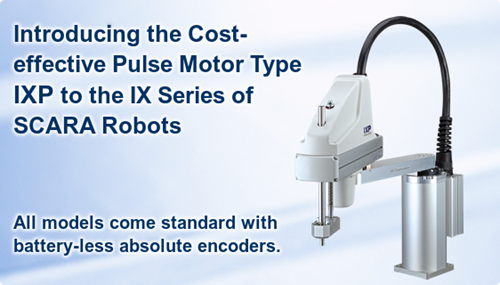 Vi introducerer den omkostningseffektive pulsmotortype IXP til IX-serien af SCARA-robotter. Alle modeller har batterifri enkoder.